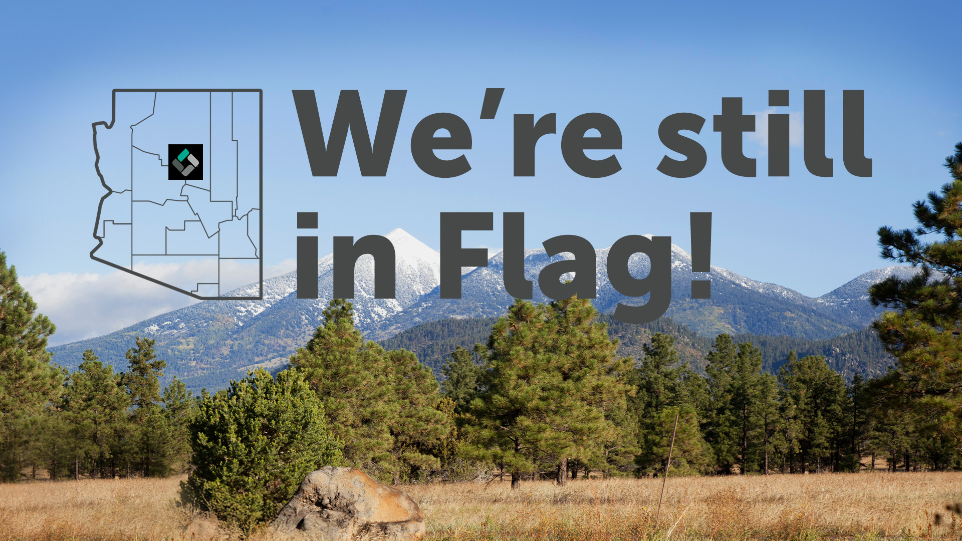 Our Flagstaff office has officially moved!